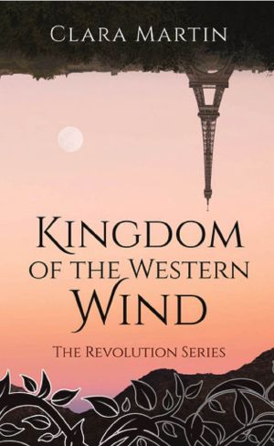 [The Revolution Series 02] • Kingdom of the Western Wind